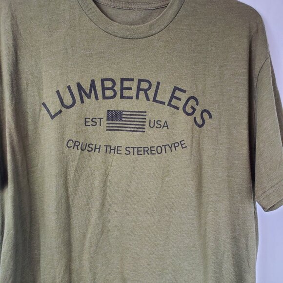 Lumber Legs Green Mens Short Sleeve Tshirt "Crush The Stereotype" Sz Lrg - Picture 4 of 9